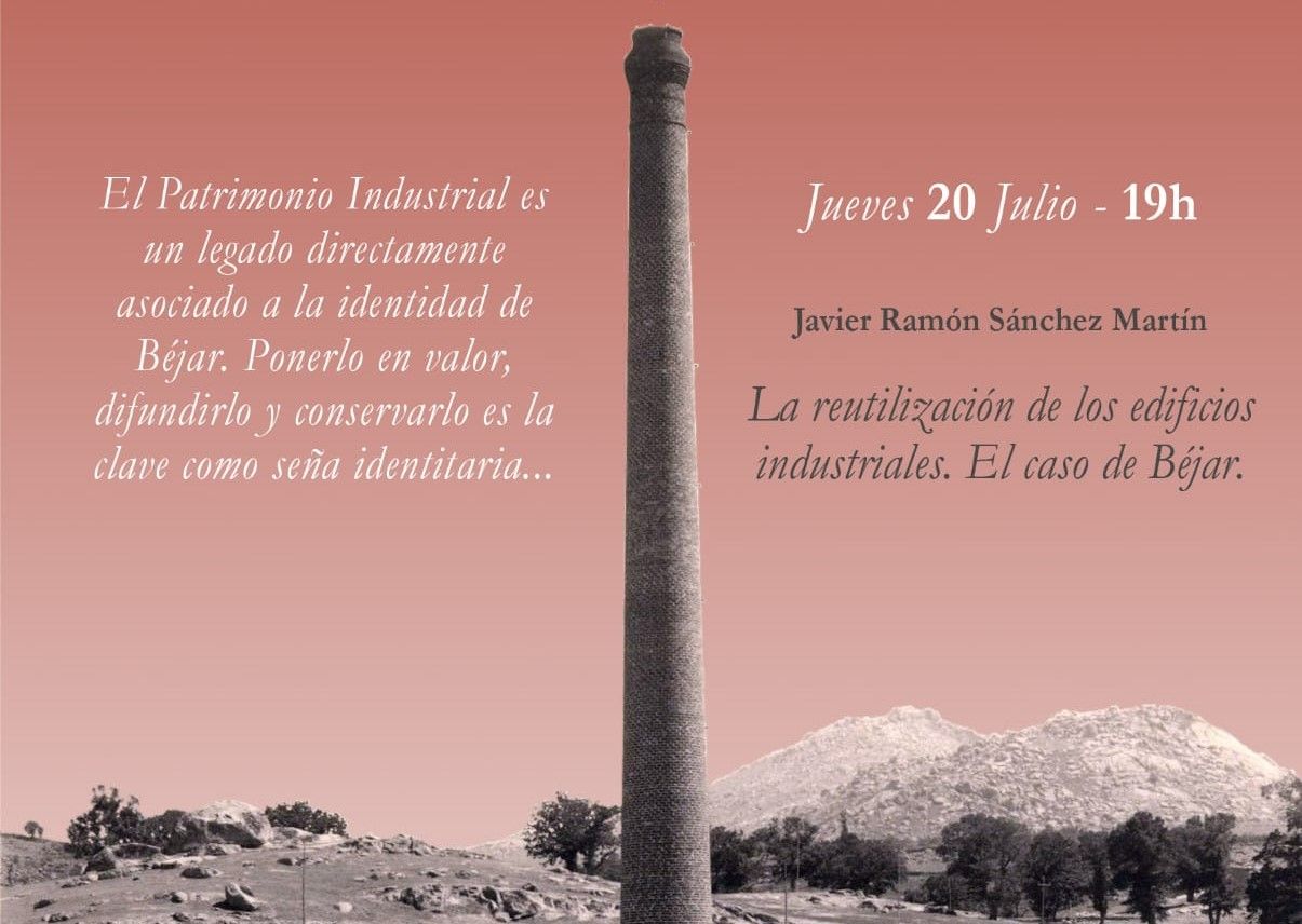 Béjar  'Aproximación a la Historia Textil y el Patrimonio Industrial de Béjar. Una historia por descubrir'