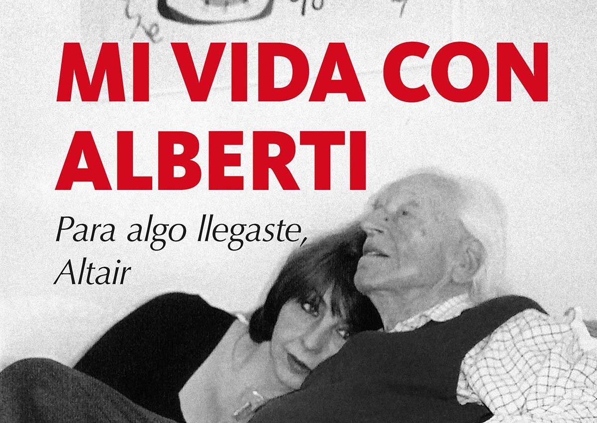 Mi vida con Alberti